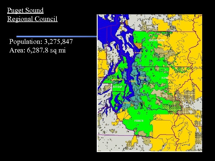 Puget Sound Regional Council Population: 3, 275, 847 Area: 6, 287. 8 sq mi