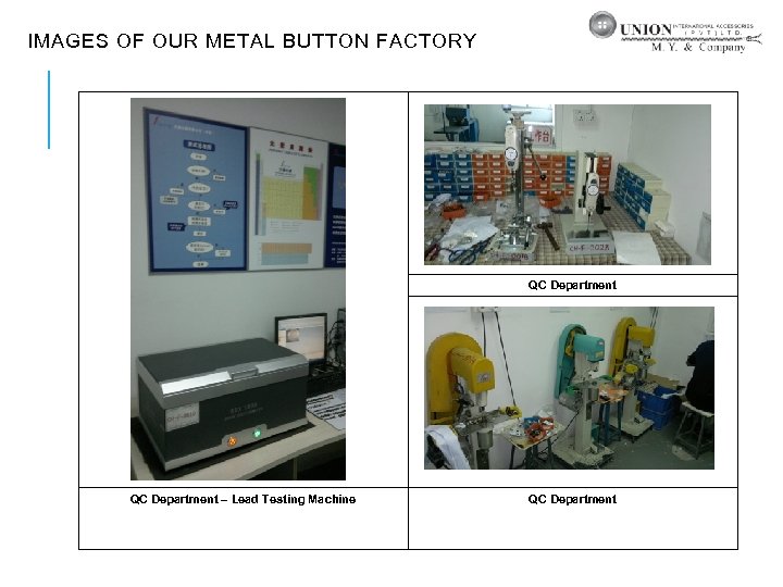 IMAGES OF OUR METAL BUTTON FACTORY QC Department – Lead Testing Machine QC Department