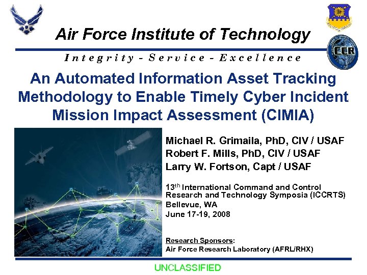 Air Force Institute of Technology Integrity - Service - Excellence An Automated Information Asset