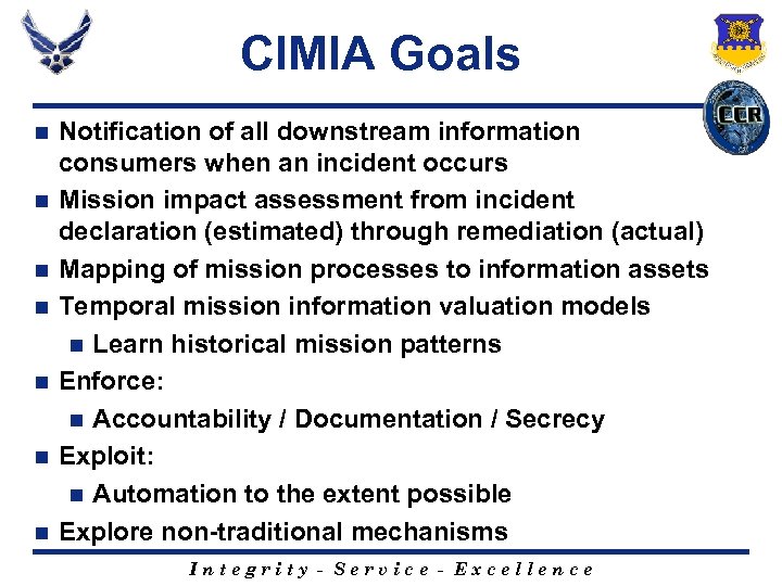 CIMIA Goals n n n n Notification of all downstream information consumers when an