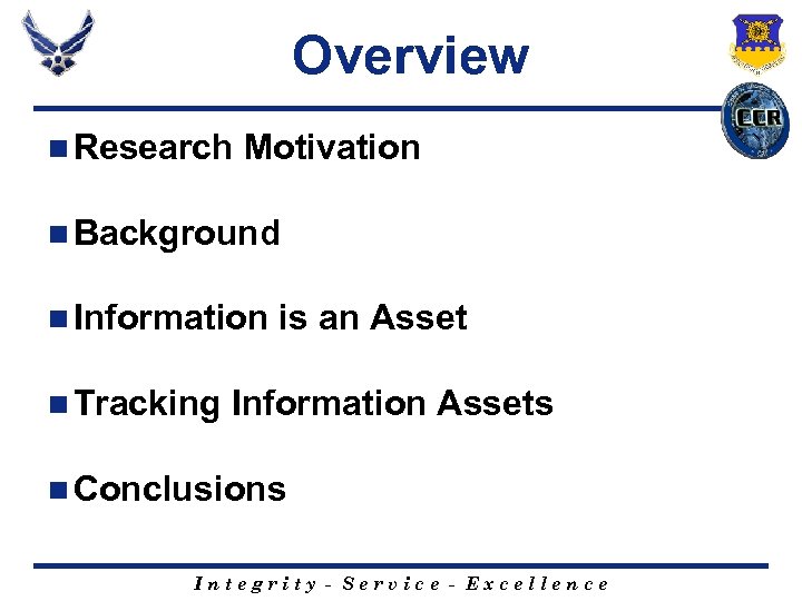 Overview n Research Motivation n Background n Information n Tracking is an Asset Information