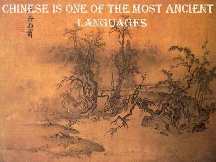 chinese is one of the most ancient languages 