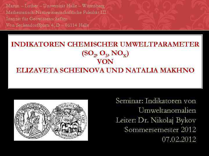 Martin – Luther – Universität Halle – Wittenberg Mathematisch-Naturwissenschaftliche Fakultät III Institut für Geowissenschaften