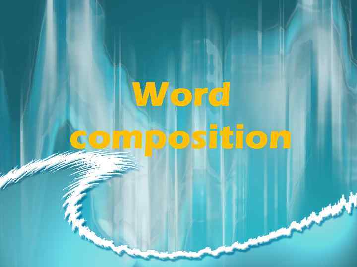 Word composition 