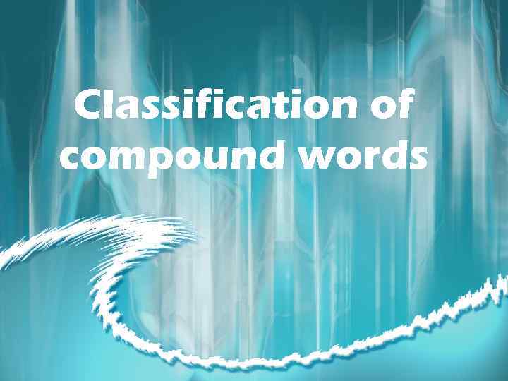 Classification of compound words 