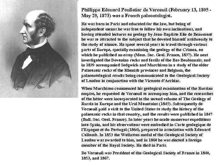 Phillippe Edouard Poulletier de Verneuil (February 13, 1805 - May 29, 1873) was a