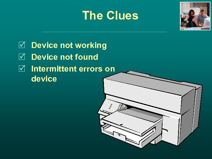 The Clues R Device not working R Device not found R Intermittent errors on