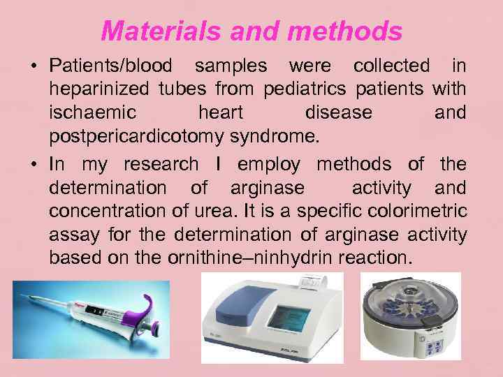 Materials and methods • Patients/blood samples were collected in heparinized tubes from pediatrics patients