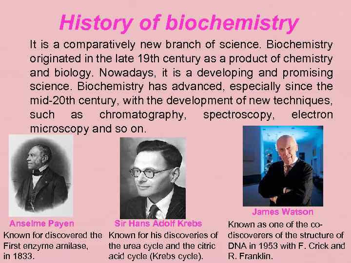 History of biochemistry It is a comparatively new branch of science. Biochemistry originated in