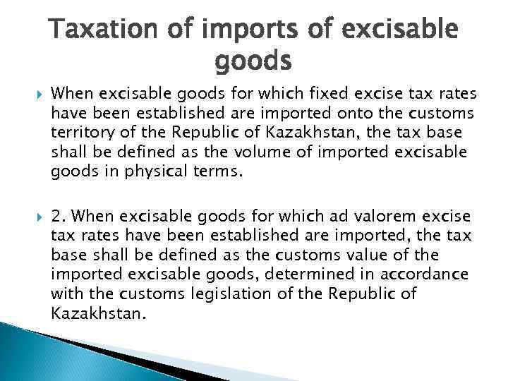 Taxation of imports of excisable goods When excisable goods for which fixed excise tax