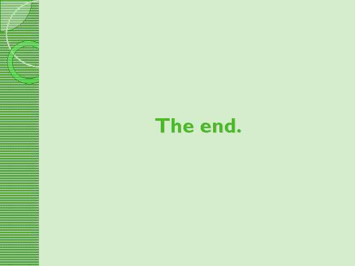 The end. 