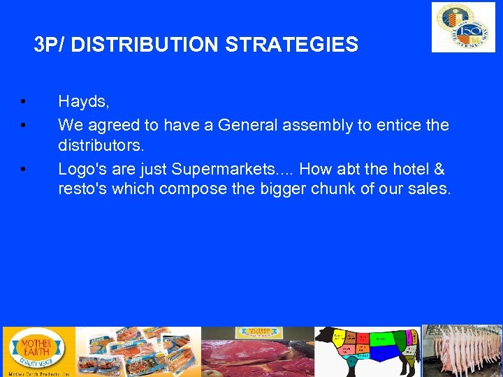 3 P/ DISTRIBUTION STRATEGIES • • • Hayds, We agreed to have a General