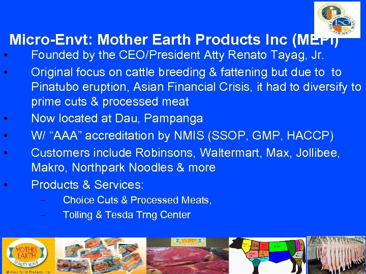 Micro-Envt: Mother Earth Products Inc (MEPI) • • • Founded by the CEO/President Atty