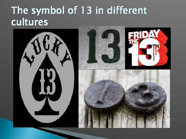 The symbol of 13 in different cultures 