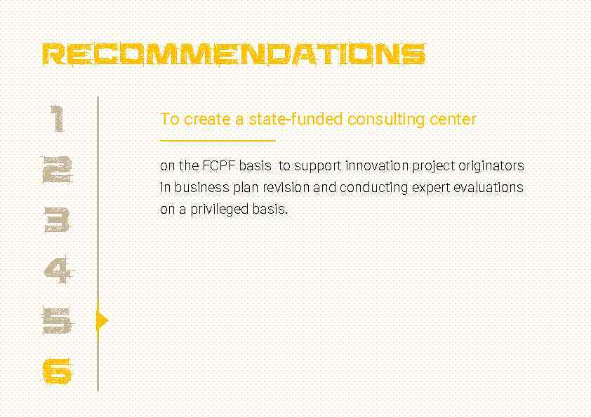 recommendations 1 2 3 4 5 6 To create a state-funded consulting center on
