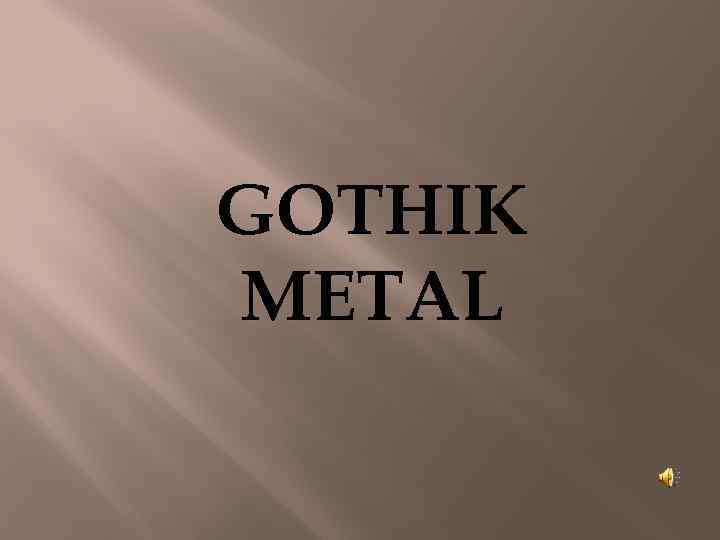 GOTHIK METAL 