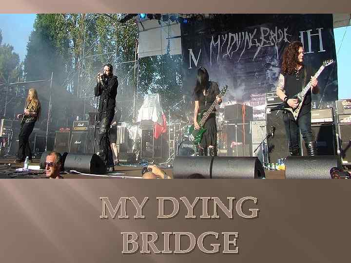 MY DYING BRIDGE 