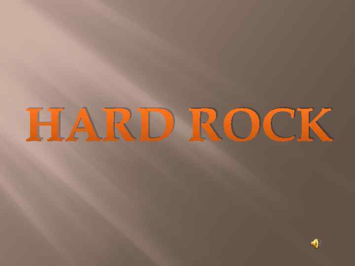 HARD ROCK 