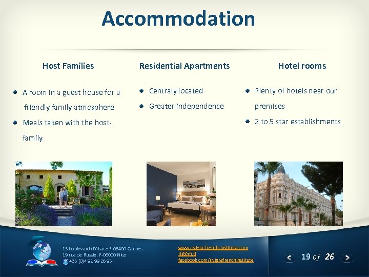 Accommodation Host Families Residential Apartments Hotel rooms A room in a guest house for