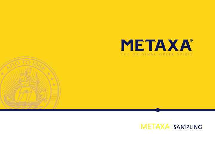 METAXA SAMPLING 