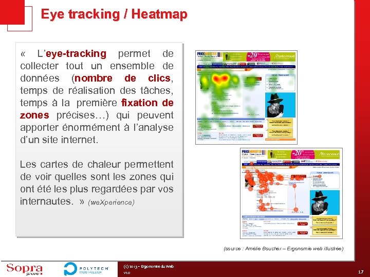 Eye tracking / Heatmap « L’eye-tracking permet de collecter tout un ensemble de données