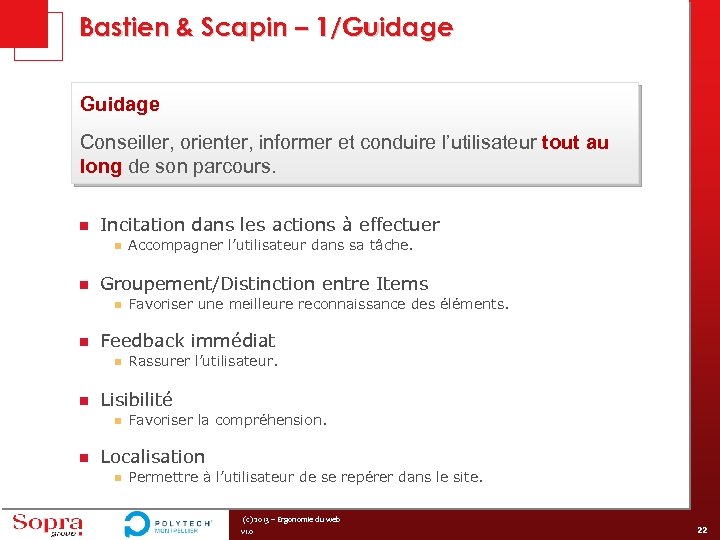 Bastien & Scapin – 1/Guidage Conseiller, orienter, informer et conduire l’utilisateur tout au long