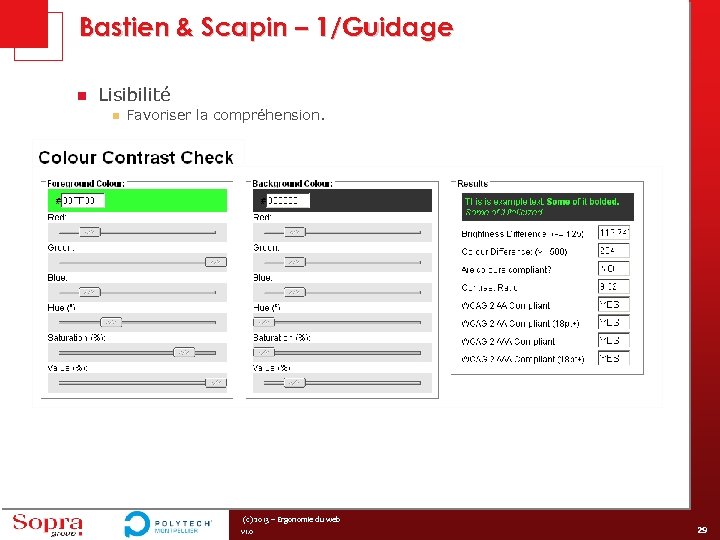 Bastien & Scapin – 1/Guidage n Lisibilité n Favoriser la compréhension. (c) 2013 –