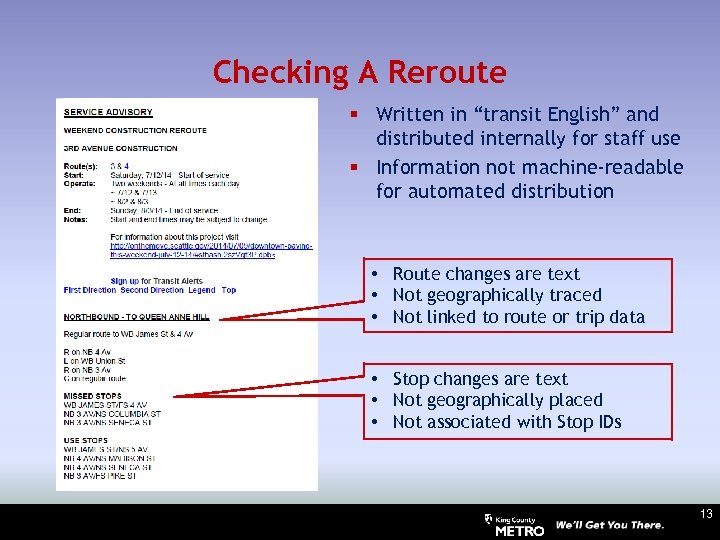 Checking A Reroute § Written in “transit English” and distributed internally for staff use