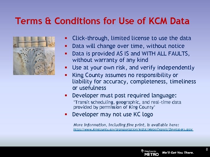 Terms & Conditions for Use of KCM Data § Click-through, limited license to use