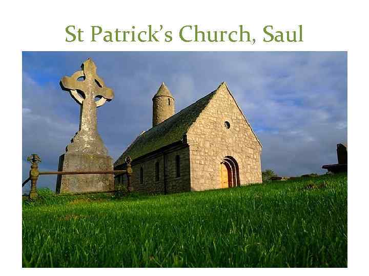 St Patrick’s Church, Saul 
