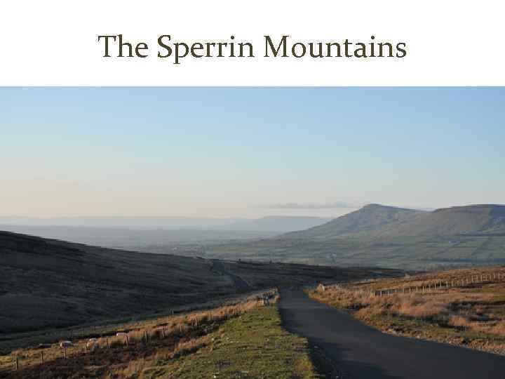 The Sperrin Mountains 