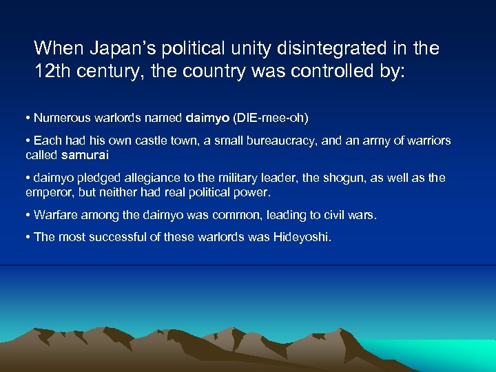 When Japan’s political unity disintegrated in the 12 th century, the country was controlled