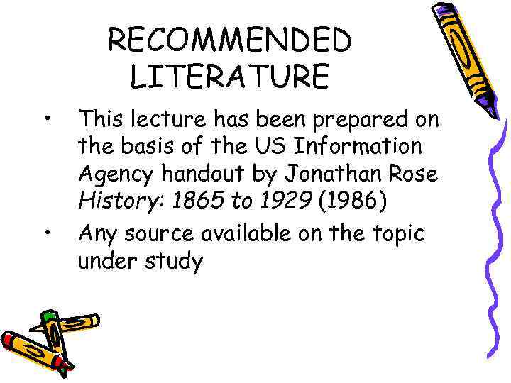 RECOMMENDED LITERATURE • • This lecture has been prepared on the basis of the