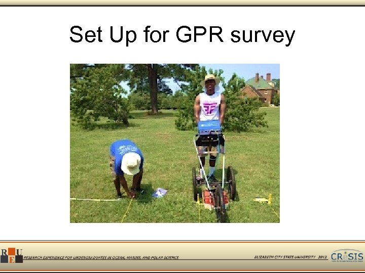 Set Up for GPR survey 