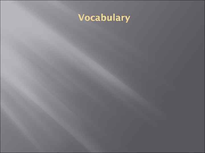 Vocabulary 