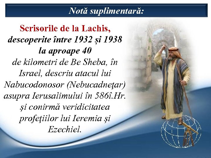 Notă suplimentară: Scrisorile de la Lachis, descoperite între 1932 și 1938 la aproape 40