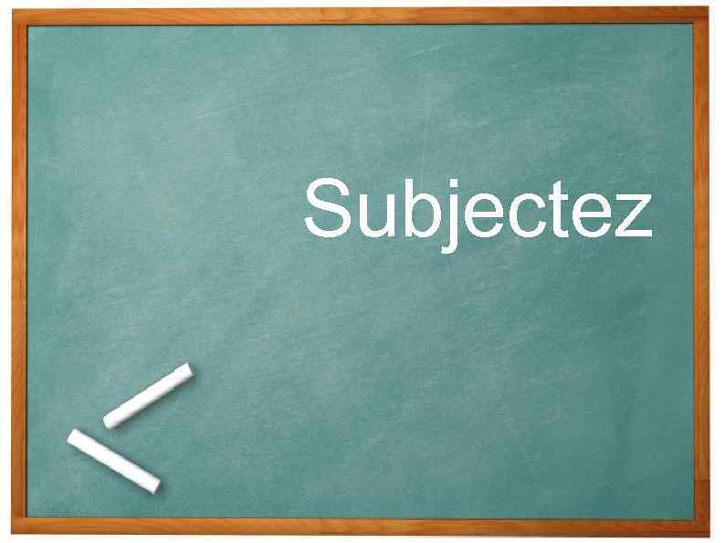Subjectez 