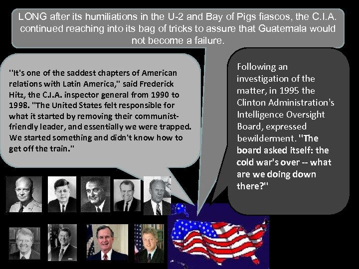 LONG after its humiliations in the U-2 and Bay of Pigs fiascos, the C.