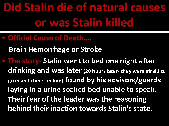 Did Stalin die of natural causes or was Stalin killed • Official Cause of