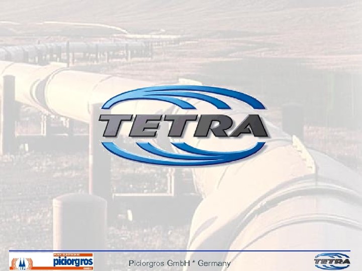 Piciorgros Gmb. H * Germany 