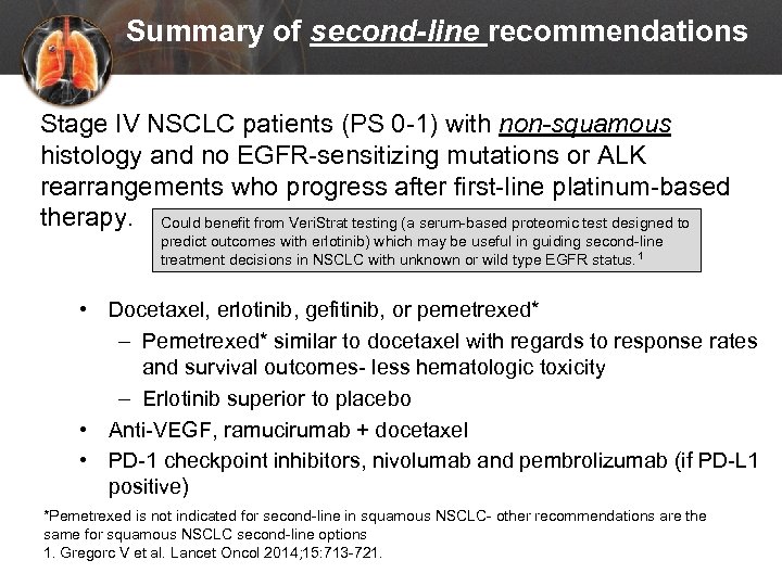 Summary of second-line recommendations Stage IV NSCLC patients (PS 0 -1) with non-squamous histology