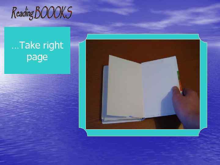 …Take right page 