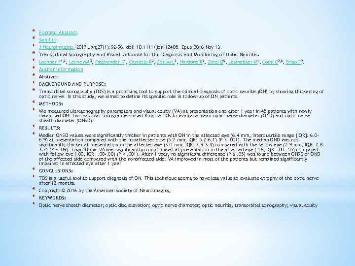 * * * * * Format: Abstract Send to J Neuroimaging. 2017 Jan; 27(1):