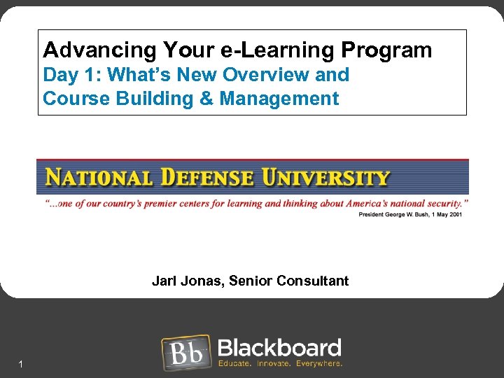 Advancing Your e-Learning Program Day 1: What’s New Overview and Course Building & Management
