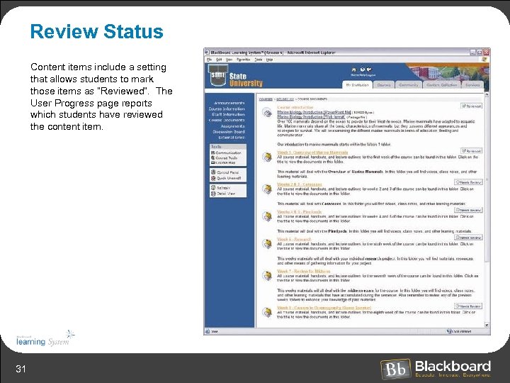 Review Status Content items include a setting that allows students to mark those items