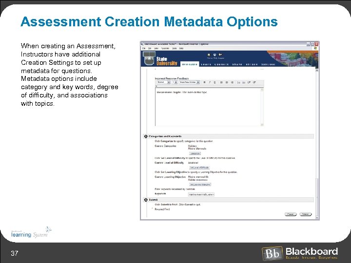 Assessment Creation Metadata Options When creating an Assessment, Instructors have additional Creation Settings to