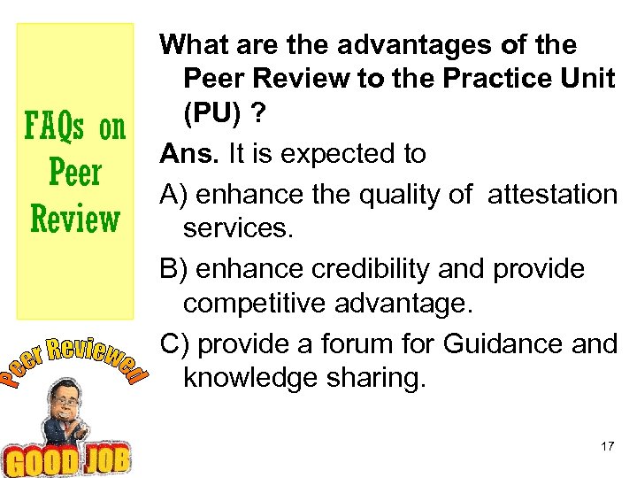 FAQs on Peer Review What are the advantages of the Peer Review to the