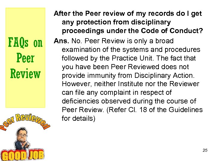 FAQs on Peer Review After the Peer review of my records do I get