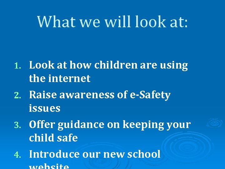 What we will look at: 1. 2. 3. 4. Look at how children are