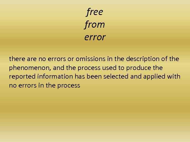 free from error there are no errors or omissions in the description of the